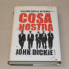 John Dickie Cosa Nostra - Sisilian mafian historia